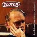 Clutch - Slow Hole to China: Rare and Unreleased - Reviews - Album of ...