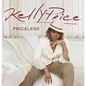 Priceless (Album Version), Kelly Price - Qobuz