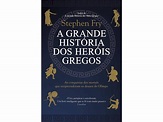 Livro A Grande História Heróis Gregos de Stephen Fry | Worten.pt