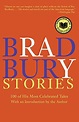 Bradbury Stories: 100 of His Most Celebrated Tales (paperback) – The ...