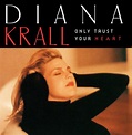 Diana Krall – Only Trust Your Heart (1995, CD) - Discogs