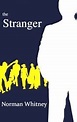 The Stranger by Norman Whitney Read Online on Bookmate