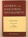 General and Industrial Management: Henri Fayol, C. Storrs ...