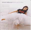 Natalie Imbruglia - White Lilies Island (2001, CD) | Discogs