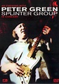 Peter Green Splinter Group – An Evening With Peter Green Splinter Group ...
