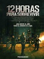 12 Horas para sobrevivir - Película 2014 - SensaCine.com.mx