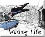 The Mirk Sound: Waking Life (Despertando a la vida)