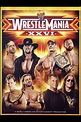 WWE Wrestlemania XXVI (2010) | The Poster Database (TPDb)