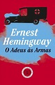 O Adeus às Armas - Brochado - Ernest Hemingway - Compra Livros na Fnac.pt