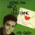 Rex Gildo: Denk An Mich In Der Ferne - Die Singles 1958-1961 - CD (1999 ...