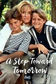 A Step Toward Tomorrow (1996) - Rotten Tomatoes