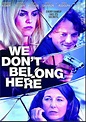 We Don't Belong Here DVD Release Date April 4, 2017