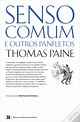 Senso Comum e Outros Panfletos de Thomas Paine; Tradução: J. Silva ...