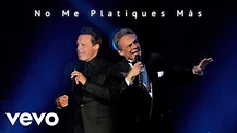 No Me Platiques Más - José José Ft. Luis Miguel - YouTube