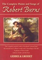 The Complete Poems and Songs of Robert Burns by Geddes: Very Good ...