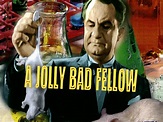 A Jolly Bad Fellow Pictures - Rotten Tomatoes