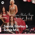 Sanna, Shirley & Sonja Mix | Spotify Playlist