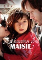 ¿Qué hacemos con Maisie? - película: Ver online