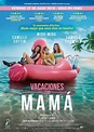 Vacaciones con mamá (película 2018) - Tráiler. resumen, reparto y dónde ...