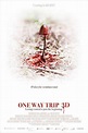One Way Trip 3D (2012) - FilmAffinity