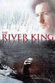 Watch The River King (2005) Online for Free | The Roku Channel | Roku