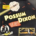 Possum Dixon Alben Vinyl | Schallplatten | Recordsale