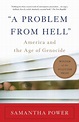 ''A Problem from Hell'': America and the Age of Genocide by Samantha ...