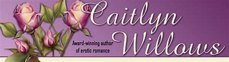 Caitlyn Willows - Award-winning author of erotic romance