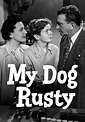Watch My Dog Rusty (1948) - Free Movies | Tubi