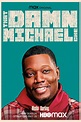 That Damn Michael Che (TV Series 2021- ) - Posters — The Movie Database ...