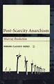 Post-Scarcity Anarchism (Working Classics) by Murray Bookchin | Goodreads