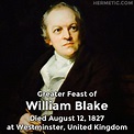 Greater Feast of William Blake, died August 12, 1827 at Westminster ...
