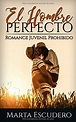 Garasetel: libro El Hombre Perfecto: Romance Juvenil Prohibido (Novela ...