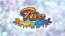 Rio – Rainbow Gate! (リオ レインボーゲート！) First Impressions – Saku's Thoughts