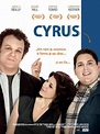 Cyrus Movie Poster (#2 of 4) - IMP Awards