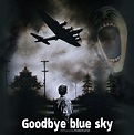 Goodbye blue sky | Pink floyd lyrics, Pink floyd pictures, Pink floyd art