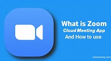 What is Zoom Meetings App And How to use zooom app