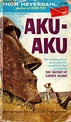 Aku-Aku by Thor Heyerdahl. Pocket Books Inc., this mass market edition ...