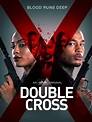 Double Cross - Rotten Tomatoes