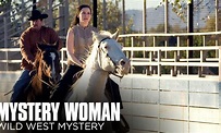 Mystery Woman: Wild West Mystery - Where to Watch and Stream Online ...