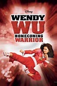 Wendy Wu: Homecoming Warrior - Rotten Tomatoes