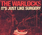 It's Just Like Surgery [3 Tracks], The Warlocks | CD (album) | Muziek ...
