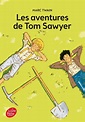 Les aventures de Tom Sawyer - Texte intégrale - La Librairie des Enfants