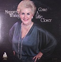 Come a Little Closer by Margaret Whiting (Album, Vocal Jazz): Reviews ...