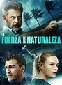 Película La Fuerza de la Naturaleza (2020)
