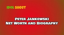 Peter Jankowski Net Worth - Age, Height, Career, Wiki & Biography