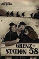 ‎Grenzstation 58 (1951) directed by Harry Hasso • Film + cast • Letterboxd