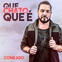Conrado lança a música "Que Chato Que É" | Portal Sertanejo