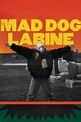 Reparto de Mad Dog Labine (película 2019). Dirigida por Renaud Lessard ...