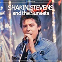 Shakin' Stevens And The Sunsets - Collection (1981, Vinyl) | Discogs